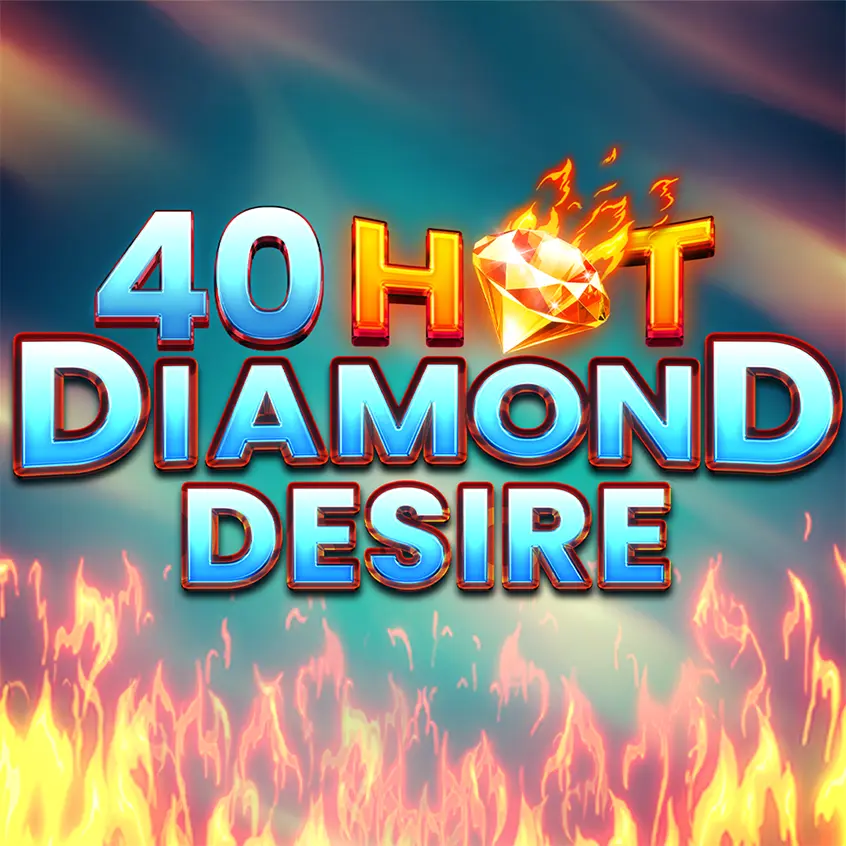 40 Hot Diamond Desire — Fav365 catalog hit